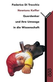 gebrauchtes Buch – Andreas Simon – Newtons Koffer: Geniale Außenseiter, die die Wissenschaft blamierten