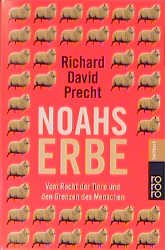 gebrauchtes Buch – Precht, Richard D – Noahs Erbe