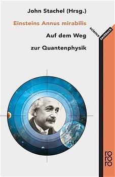 gebrauchtes Buch – John Stachel – Einsteins Annus mirabilis. Fünf Schriften, die die Welt der Physik revolutionierten.