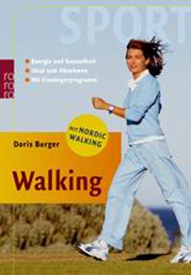 gebrauchtes Buch – Doris Burger – Nordic Walking  Richtig fit und gesund, Energie und Gesundheit, Ideal zum Abnehmen mit einsteigerprogramm von Doris Burger