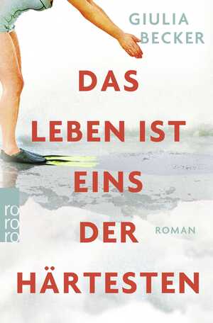 ISBN 9783499610882: Das Leben ist eins der Härtesten