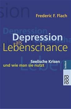 ISBN 9783499611117: Depression als Lebenschance - Seelische Krisen und wie man sie nutzt  (Originaltitel - The Secret Strength of Depression)