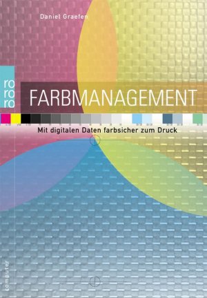 gebrauchtes Buch – Daniel Graefen – Farbmanagement : mit digitalen Daten farbsicher zum Druck. Rororo ; 61236 : rororo Computer