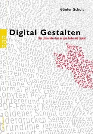 ISBN 9783499612534: Digital gestalten – Der Erste-Hilfe-Kurs in Typo, Farbe und Layout (für Mac und PC)