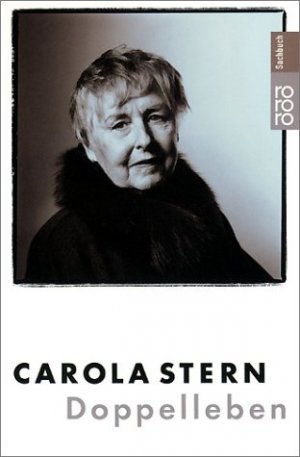 gebrauchtes Buch – Carola Stern – Doppelleben. Rororo ; 61364 : rororo-Sachbuch