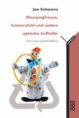 ISBN 9783499614200: Meerjungfrauen, Schwarzlicht und andere optische Aufheller - Vom Leben auf Molekülbasis -