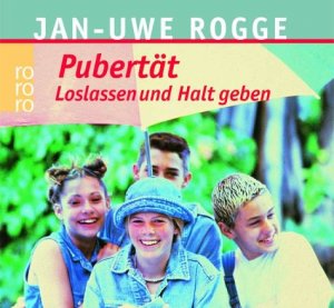 ISBN 9783499617218: Pubertät - Loslassen und Halt geben