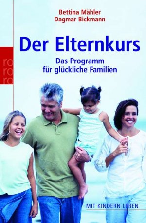 ISBN 9783499617331: Der Elternkurs