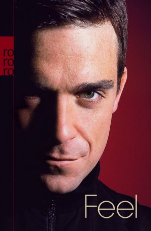 ISBN 9783499619984: Feel: Robbie Williams