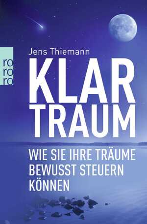 ISBN 9783499620140: Klartraum : Wie Sie Ihre Träume bewusst steuern können