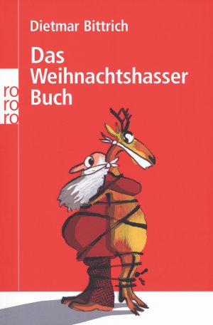 ISBN 9783499620720: Das Weihnachtshasser-Buch