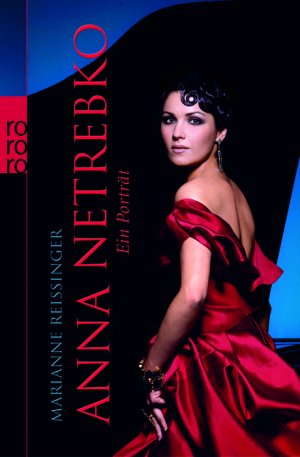 ISBN 9783499621192: Anna Netrebko: Ein Porträt