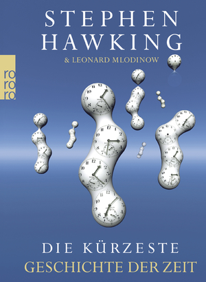 gebrauchtes Buch – Hawking, Stephen; Mlodinow – Die kürzeste Geschichte der Zeit