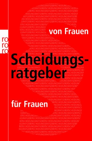 ISBN 9783499622724: Scheidungsratgeber von Frauen für Frauen