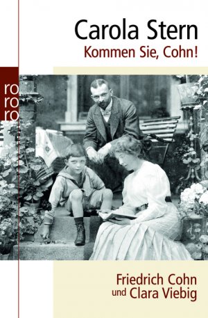 ISBN 9783499622960: Kommen Sie, Cohn! – Friedrich Cohn und Clara Viebig