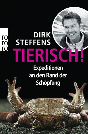 ISBN 9783499623080: Tierisch! - Expeditionen an den Rand der Schöpfung