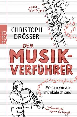 ISBN 9783499624377: Der Musikverführer - Warum wir alle musikalisch sind