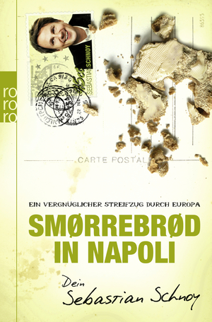 ISBN 9783499624490: Smørrebrød in Napoli - Ein vergnüglicher Streifzug durch Europa