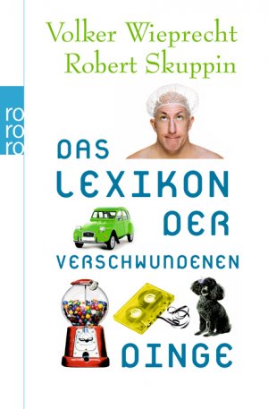 ISBN 9783499625176: Das Lexikon der verschwundenen Dinge