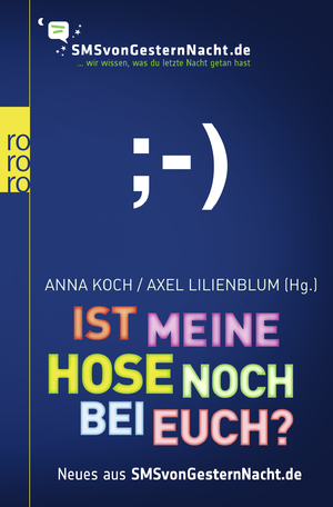 ISBN 9783499628092: Ist meine Hose noch bei euch? - Neues aus SMSvonGesternNacht.de