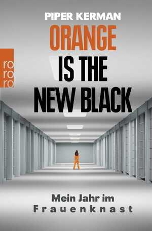 ISBN 9783499628801: Orange Is the New Black - Mein Jahr im Frauenknast