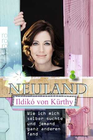 ISBN 9783499630880: Neuland - Wie ich mich selber suchte und jemand ganz anderen fand