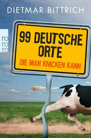 ISBN 9783499631276: 99 deutsche Orte, die man knicken kann