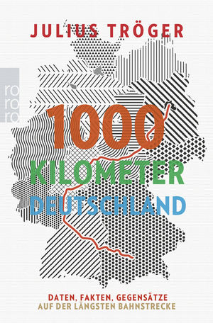 neues Buch – Julius Tröger – 1000 Kilometer Deutschland