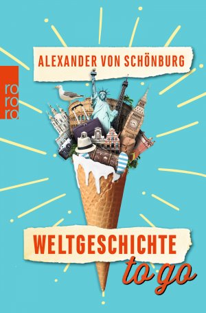 ISBN 9783499634048: Weltgeschichte to go