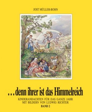 ISBN 9783501001288: ...denn ihrer ist das Himmelreich. Andachten für Kinder zu Holzschnitten... / Denn ihrer ist das Himmelreich 2 – Kinderandachten für das ganze Jahr