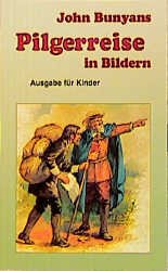 ISBN 9783501002506: John Bunyans Pilgerreise in Bildern – Ausgabe für Kinder