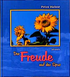 ISBN 9783501006511: Der Freude auf der Spur