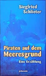 ISBN 9783501013168: Piraten auf dem Meeresgrund