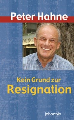 ISBN 9783501051320: Kein Grund zur Resignation - Hilfe zu erfülltem Christsein