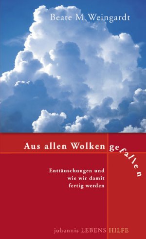 ISBN 9783501052709: Aus allen Wolken gefallen - Enttäuschungen und wie wir damit fertig werden