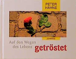 ISBN 9783501059012: Auf den Wegen des Lebens getröstet