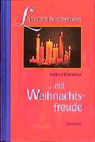 ISBN 9783501062159: Lass dich beschenken mit Weihnachtsfreude - Widmungsexemplar