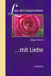 ISBN 9783501062173: Lass dich beschenken mit Liebe