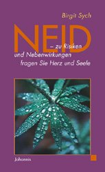 ISBN 9783501071243: Neid – zu Risiken und Nebenwirkungen fragen Sie Herz und Seele