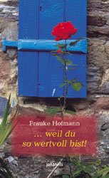 ISBN 9783501071724: ... weil du so wertvoll bist!