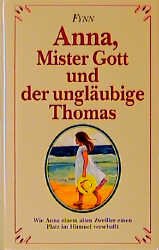 gebrauchtes Buch – Fynn – Anna, Mister Gott und der ungläubige Thomas