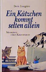 ISBN 9783502104223: Ein Kätzchen kommt selten allein : Memoiren eines Katzenvaters Deric Longden. Aus dem Engl. von Ulrike von Sobbe