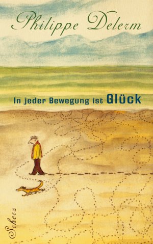 ISBN 9783502111405: In jeder Bewegung ist Glück