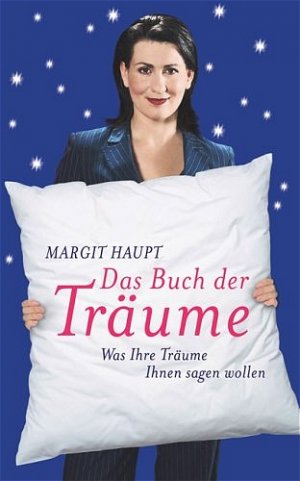 ISBN 9783502123019: Das Buch der Träume : was Ihre Träume Ihnen sagen wollen