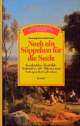 gebrauchtes Buch – Noch ein Süppchen für die Seele. Geschichten, Gedichte, Gedanken, die Wärme und