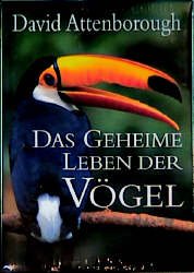 gebrauchtes Buch – Attenborough, David/Link – Das  geheime Leben der Vögel., Aus dem Englischen von Hans Link.