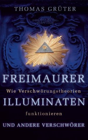 ISBN 9783502150473: Freimaurer, Illuminaten und andere Verschwörer - Wie Verschwörungstheorien funktionieren