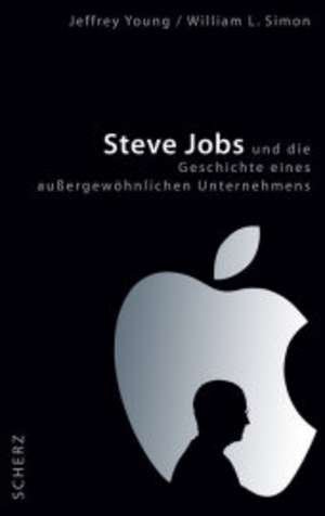 ISBN 9783502150527: Steve Jobs und die Geschichte eines außergewöhnlichen Unternehmens