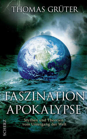 ISBN 9783502151920: Faszination Apokalypse – Mythen und Theorien vom Untergang der Welt