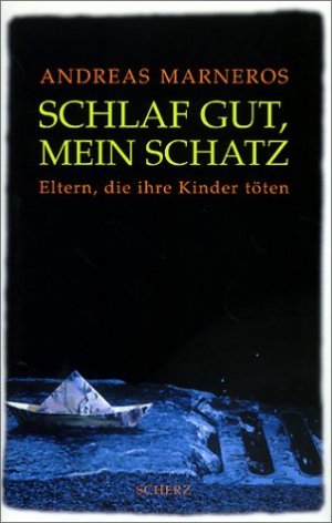 ISBN 9783502154532: Schlaf gut mein Schatz – Eltern, die ihre Kinder töten